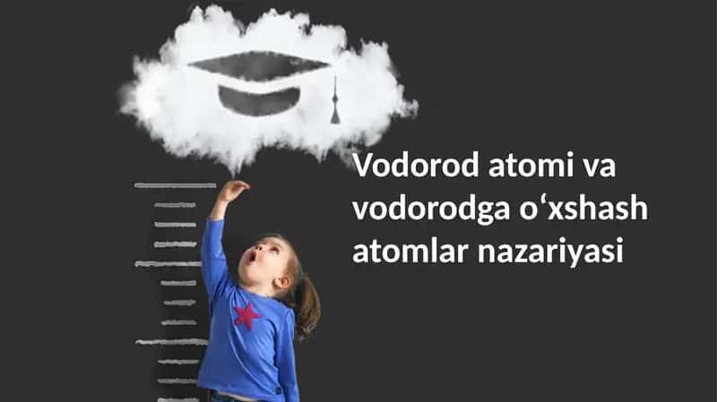 Vodorod atomi va vodorod simon atomlari nazariyasi