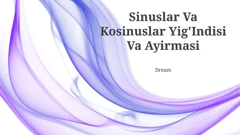 Sinuslar Va Kosinuslar Yig'Indisi Va Ayirmasi