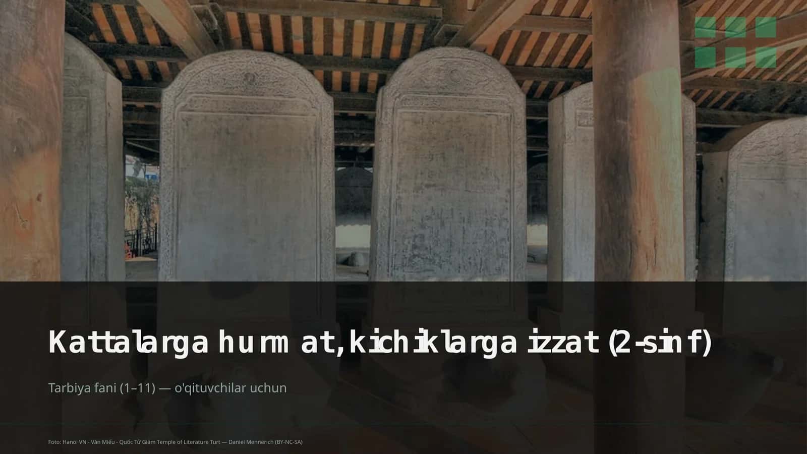 Kattalarga hurmat, kichiklarga izzat (2-sinf) Tarbiya fani (1– 11) — o'qituvchilar uchun