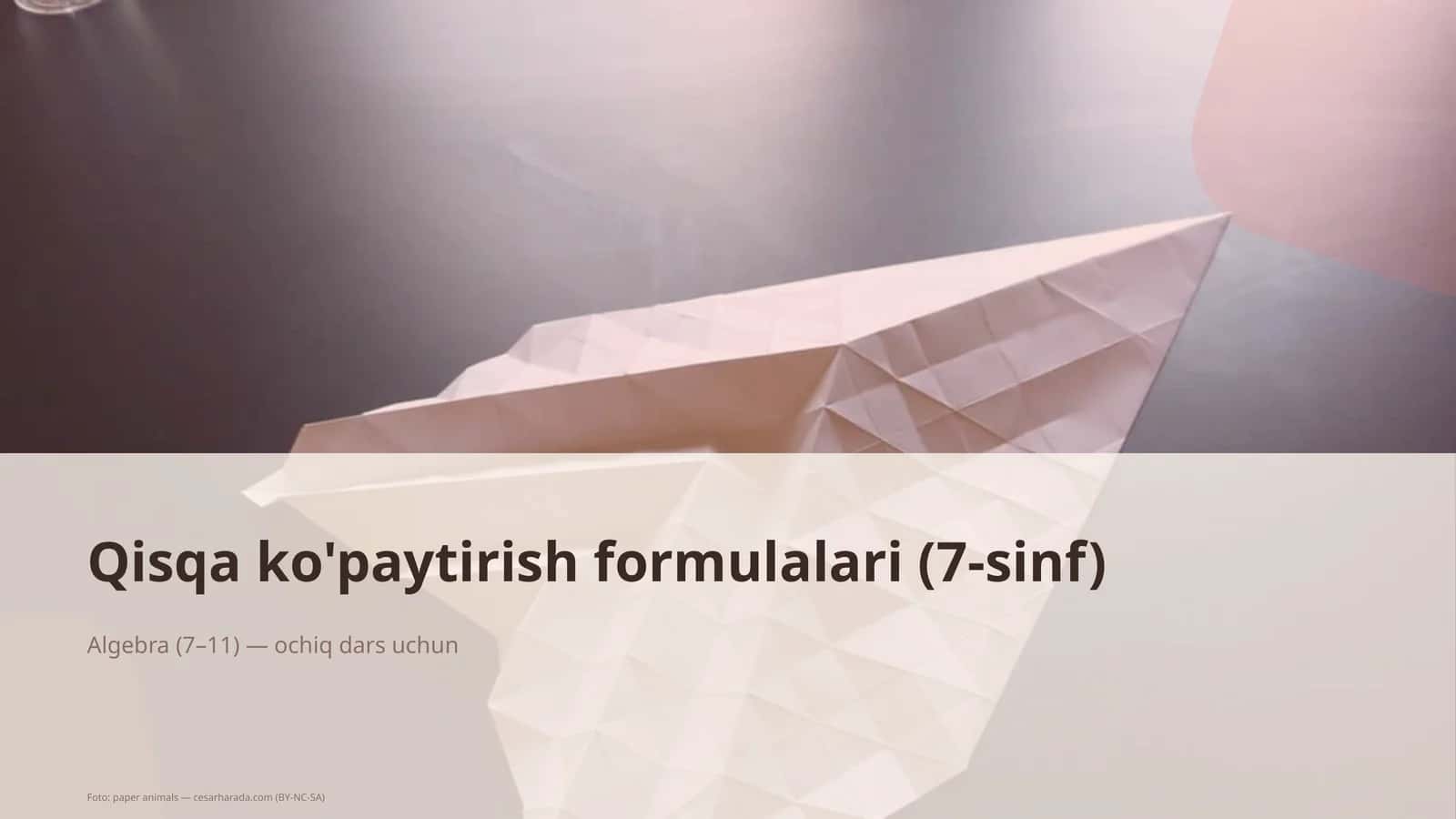 Qisqa ko'paytirish formulalari (7-sinf)