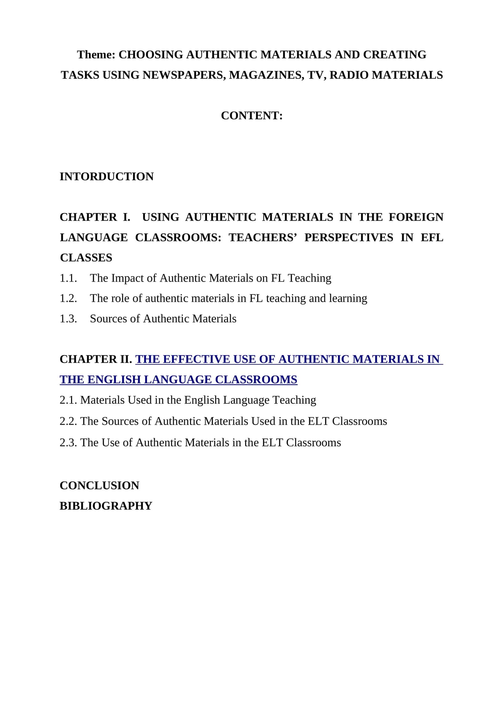 THE EFFECTIVE USE OF AUTHENTIC MATERIALS IN THE ENGLISH LANGUAGE CLASSROOMS