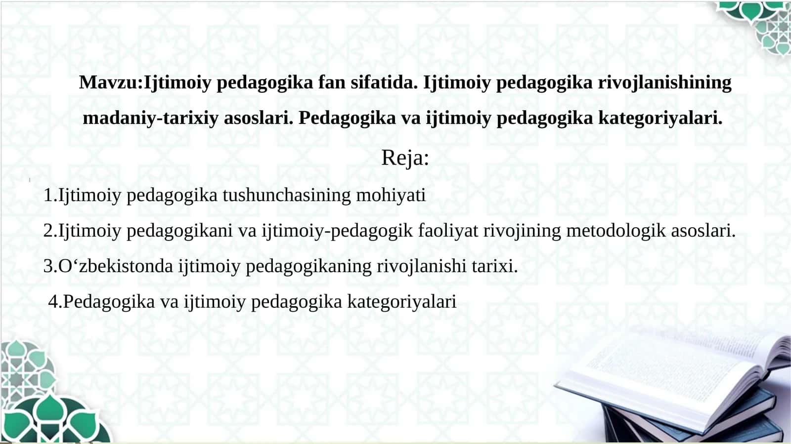 Ijtimoiy pedagogika fan sifatida. Ijtimoiy pedagogika rivojlanishining madaniy-tarixiy asoslari. Pedagogika va ijtimoiy pedagogika kategoriyalari.