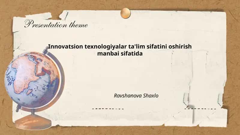 Innovatsion texnologiyalar ta'lim sifatini oshirish manbai sifatida