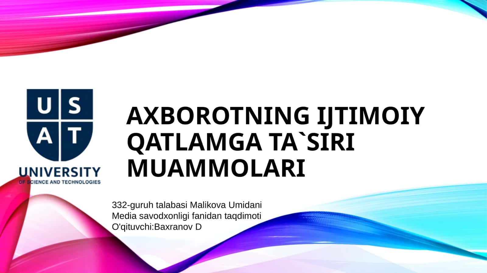 AXBOROTNING IJTIMOIY QATLAMGA TA`SIRI MUAMMOLARI
