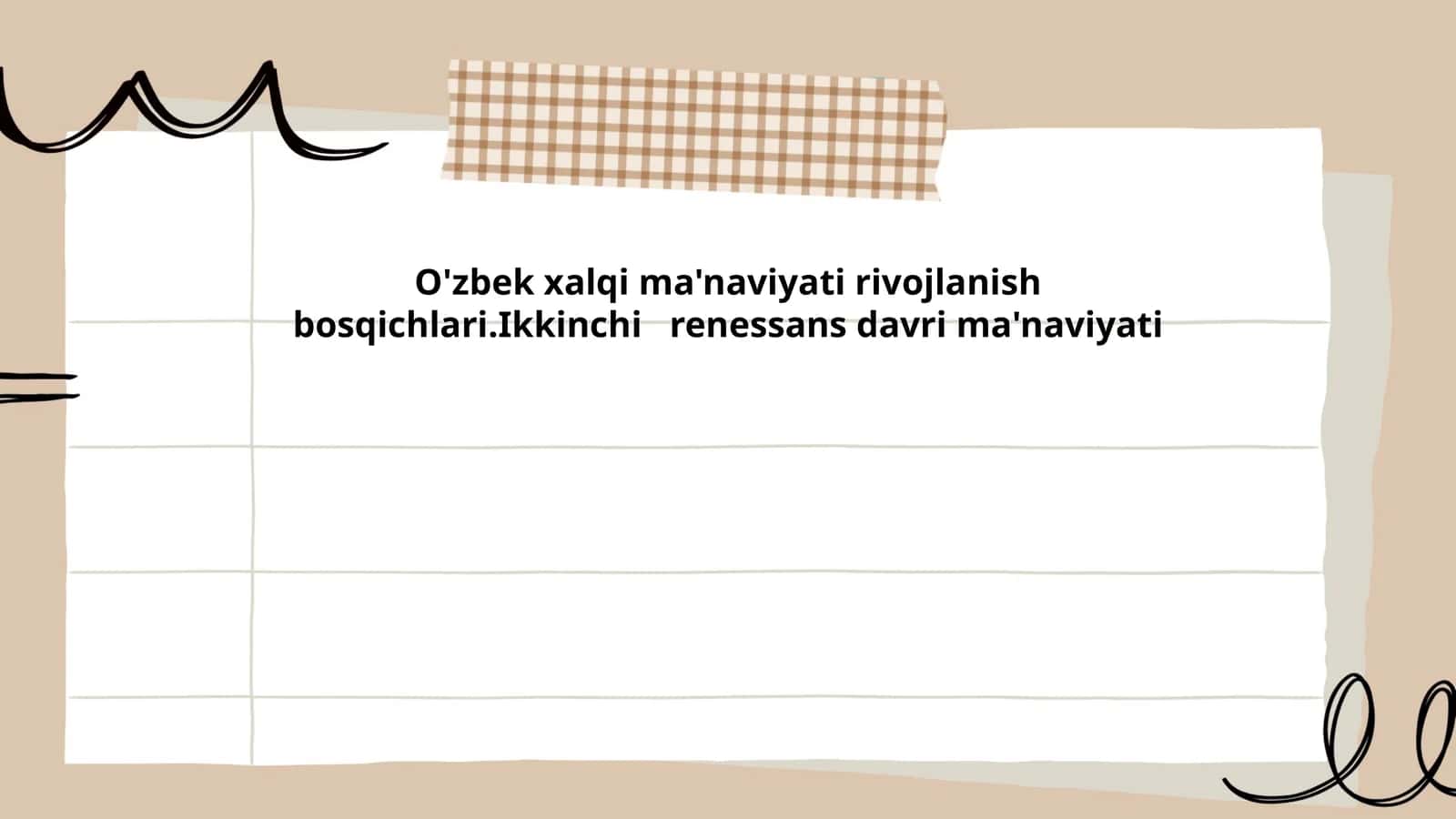 O'zbek xalqi ma'naviyati rivojlanish bosqichlari.Ikkinchi renessans davri ma'naviyati