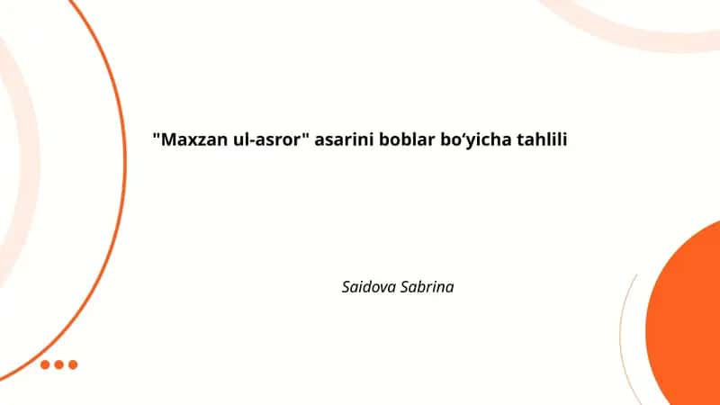 Maxzan ul-asror asarini boblar boʻyicha tahlili