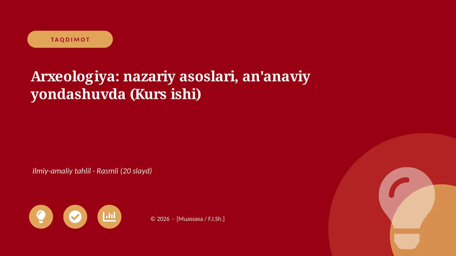 Arxeologiya: nazariy asoslari, an'anaviy yondashuvda (Kurs ishi)