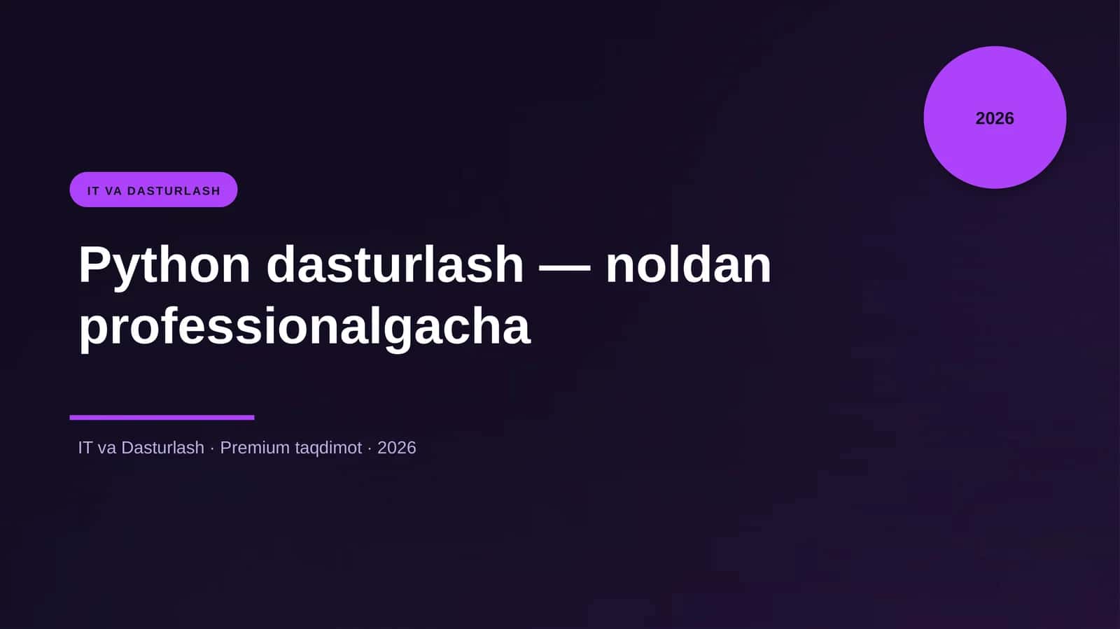 Python dasturlash — noldan professionalgacha