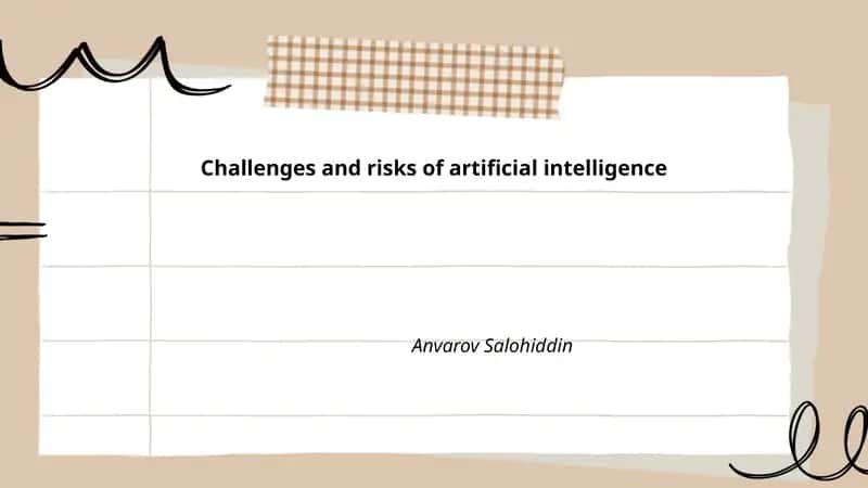 Challenges and risks of artificial intelligence