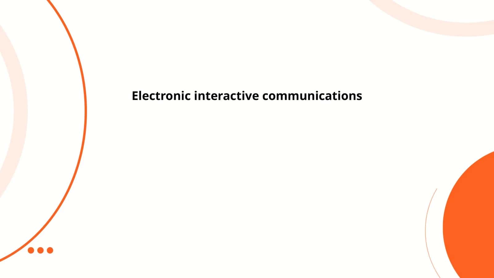 Electronic interactive communications