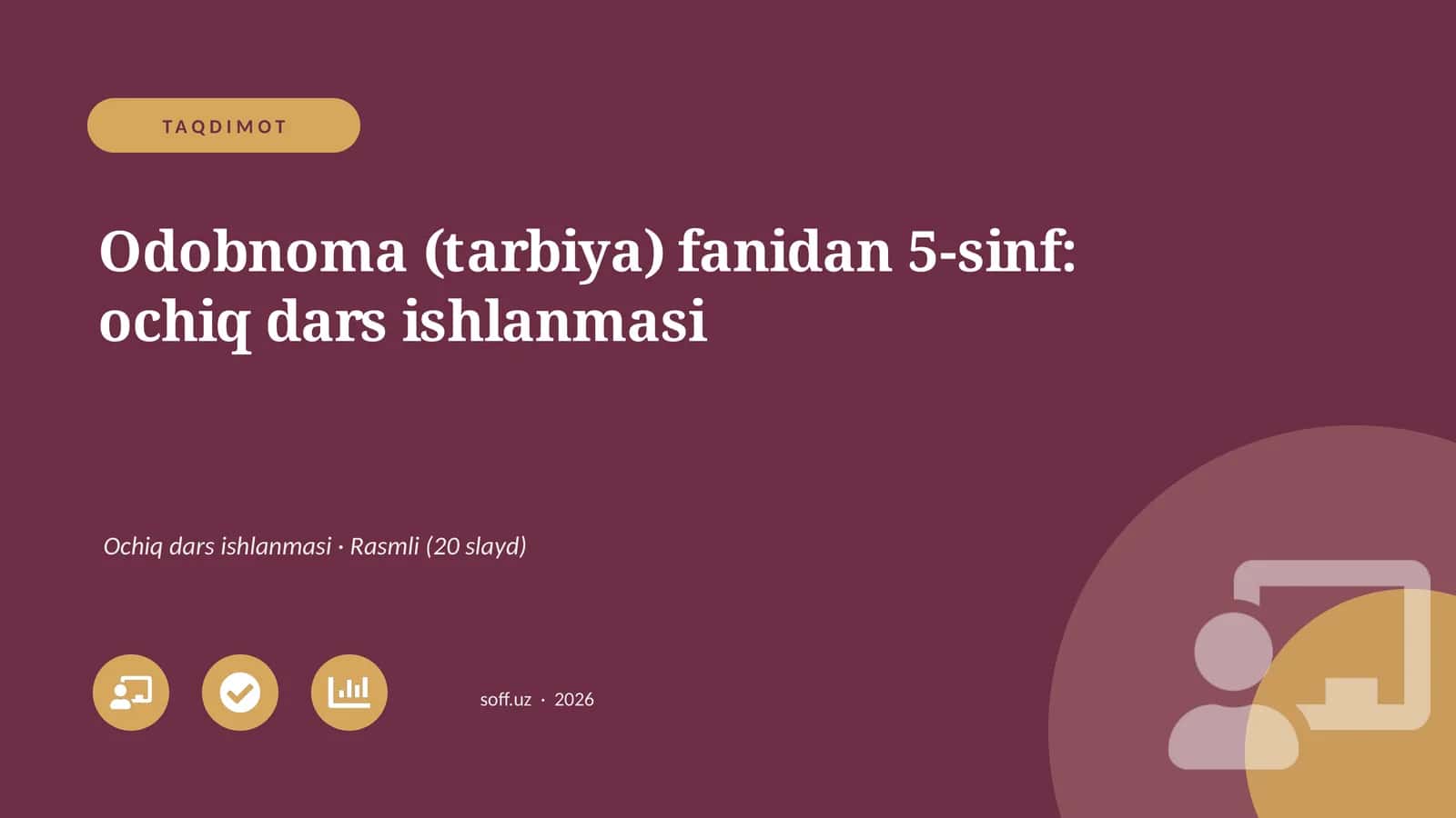 Odobnoma (tarbiya) fanidan 5-sinf: ochiq dars ishlanmasi