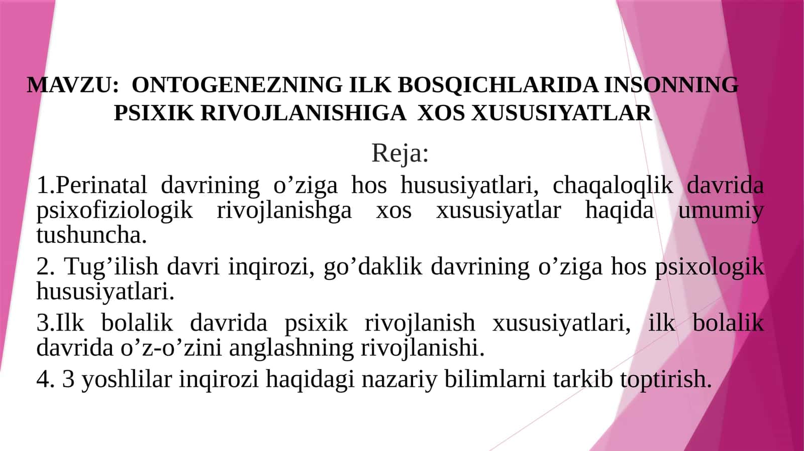 ONTOGENEZNING ILK BOSQICHLARIDA INSONNING PSIXIK RIVOJLANISHIGA XOS XUSUSIYATLAR