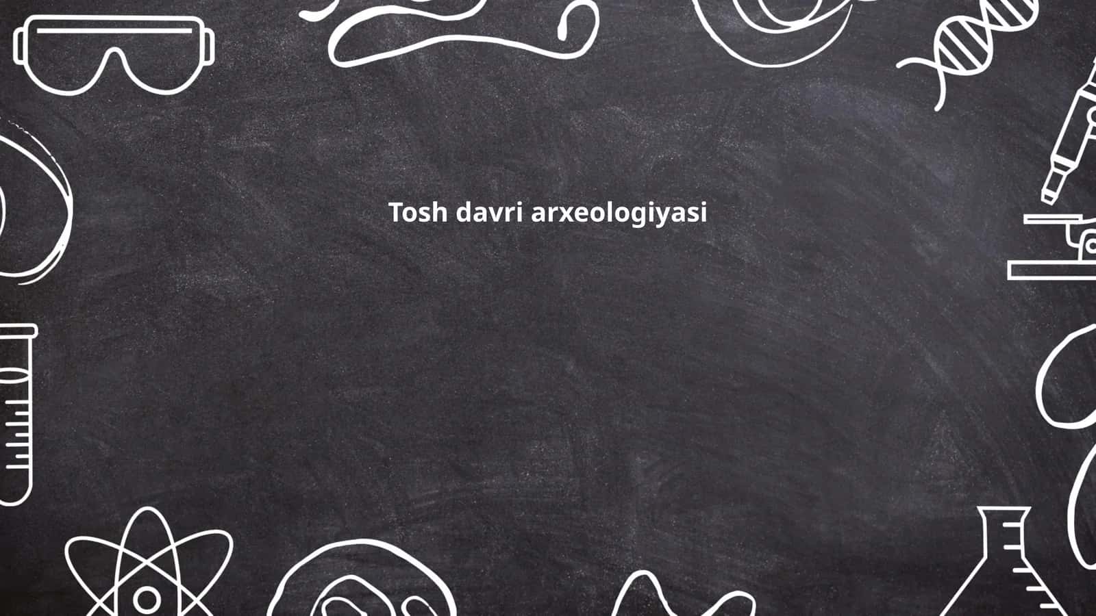 Tosh davri arxeologiyasi