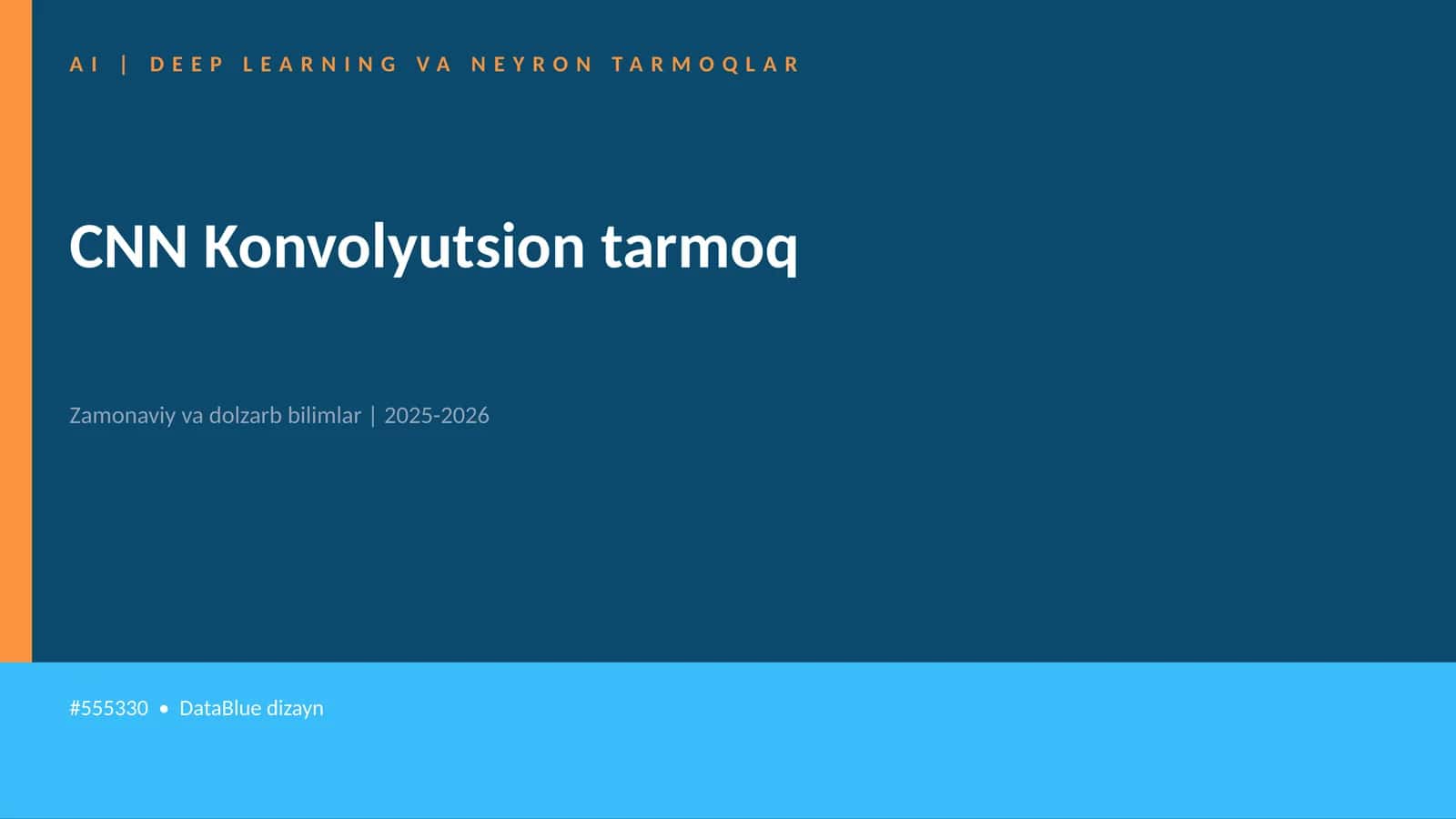 CNN Konvolyutsion tarmoq