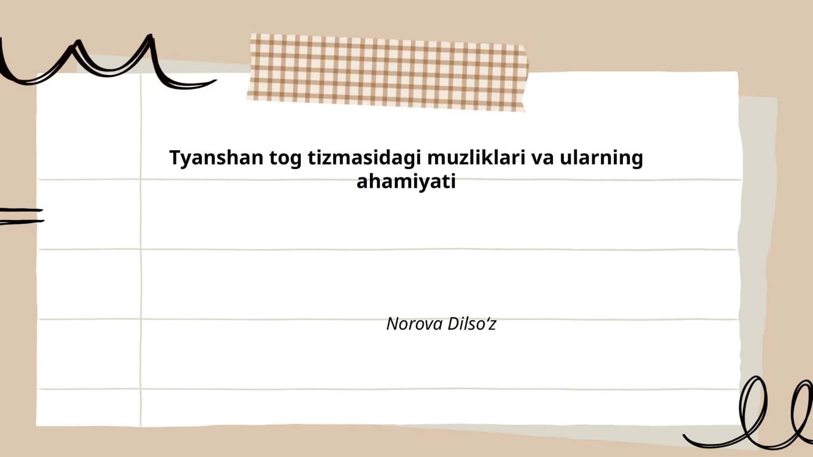 Tyanshan tog tizmasidagi muzliklari va ularning ahamiyati Norova Dilsoʻz