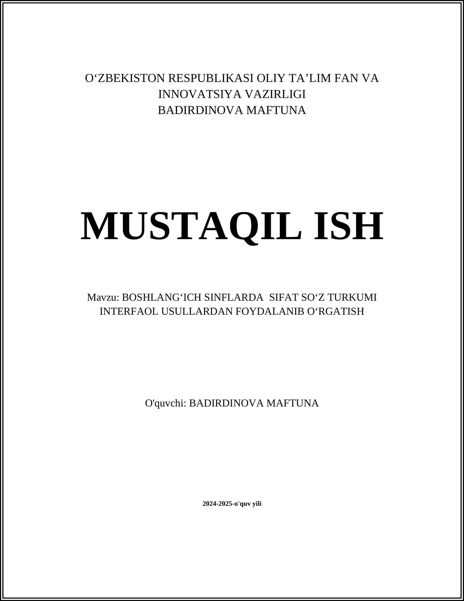 BOSHLANGʻICH SINFLARDA SIFAT SOʻZ TURKUMI INTERFAOL USULLARDAN FOYDALANIB OʻRGATISH