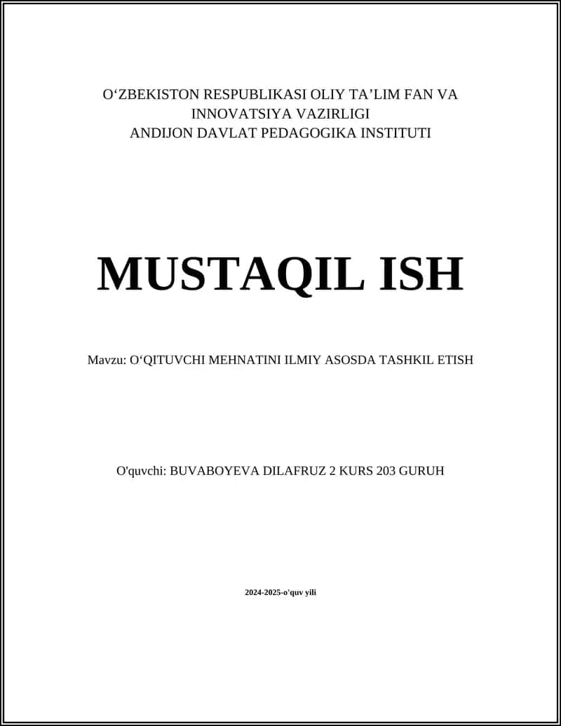O‘QITUVCHI MEHNATINI ILMIY ASOSDA TASHKIL ETISH