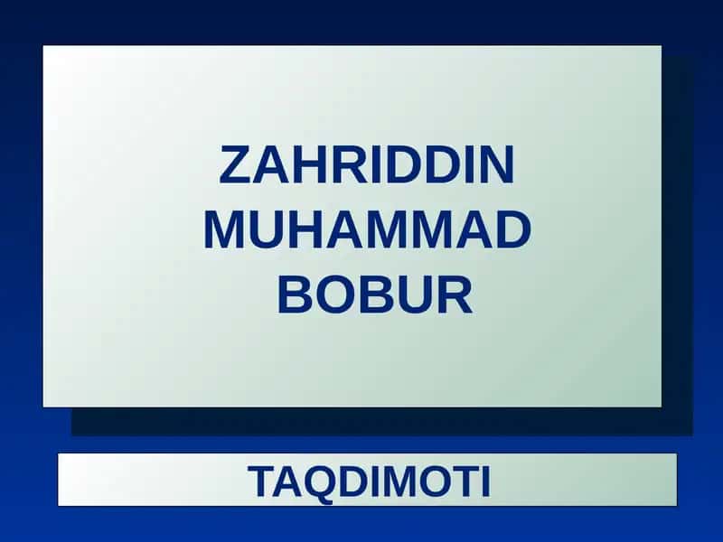 ZAHRIDDIN MUHAMMAD BOBUR