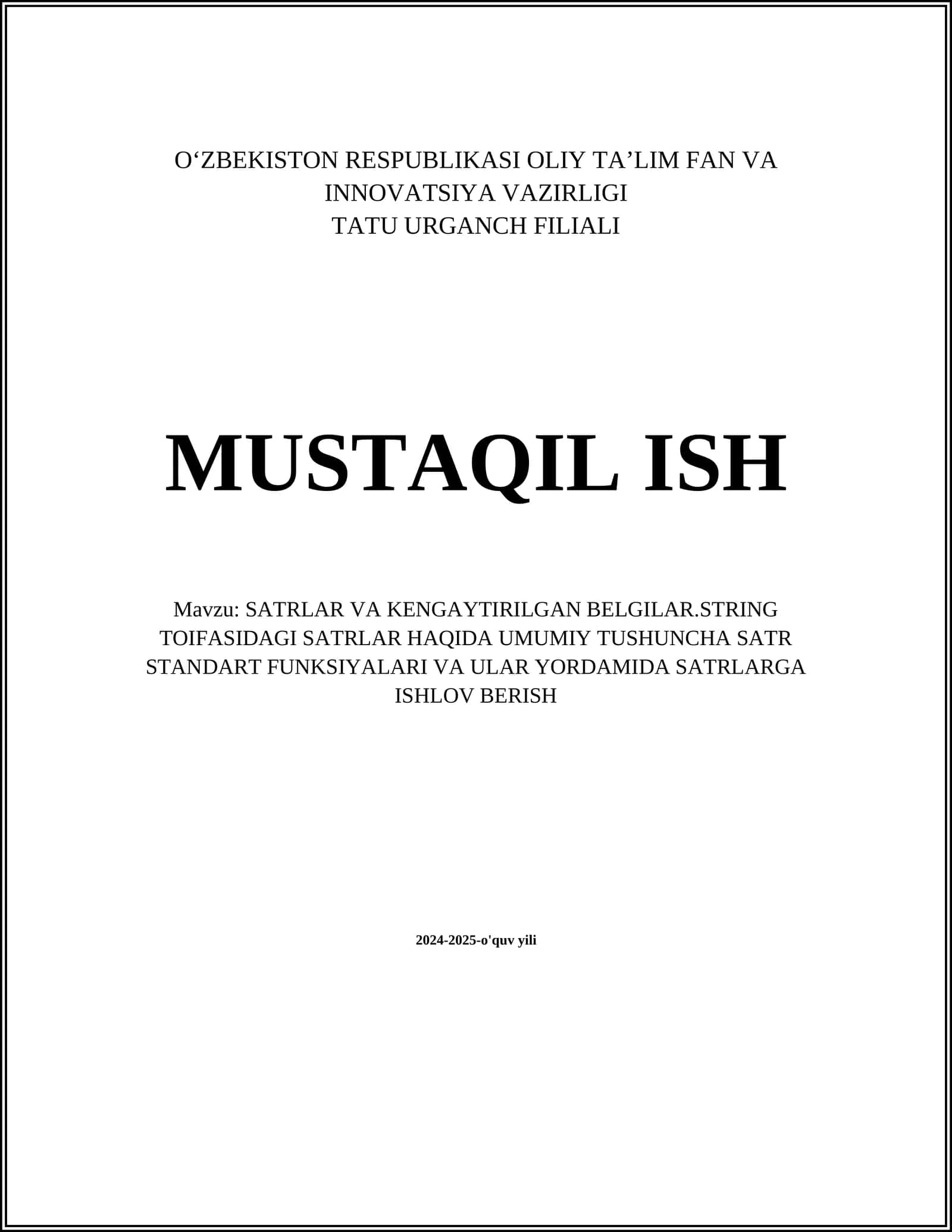 SATRLAR VA KENGAYTIRILGAN BELGILAR.STRING TOIFASIDAGI SATRLAR HAQIDA UMUMIY TUSHUNCHA SATR STANDART FUNKSIYALARI VA ULAR YORDAMIDA SATRLARGA ISHLOV BERISH