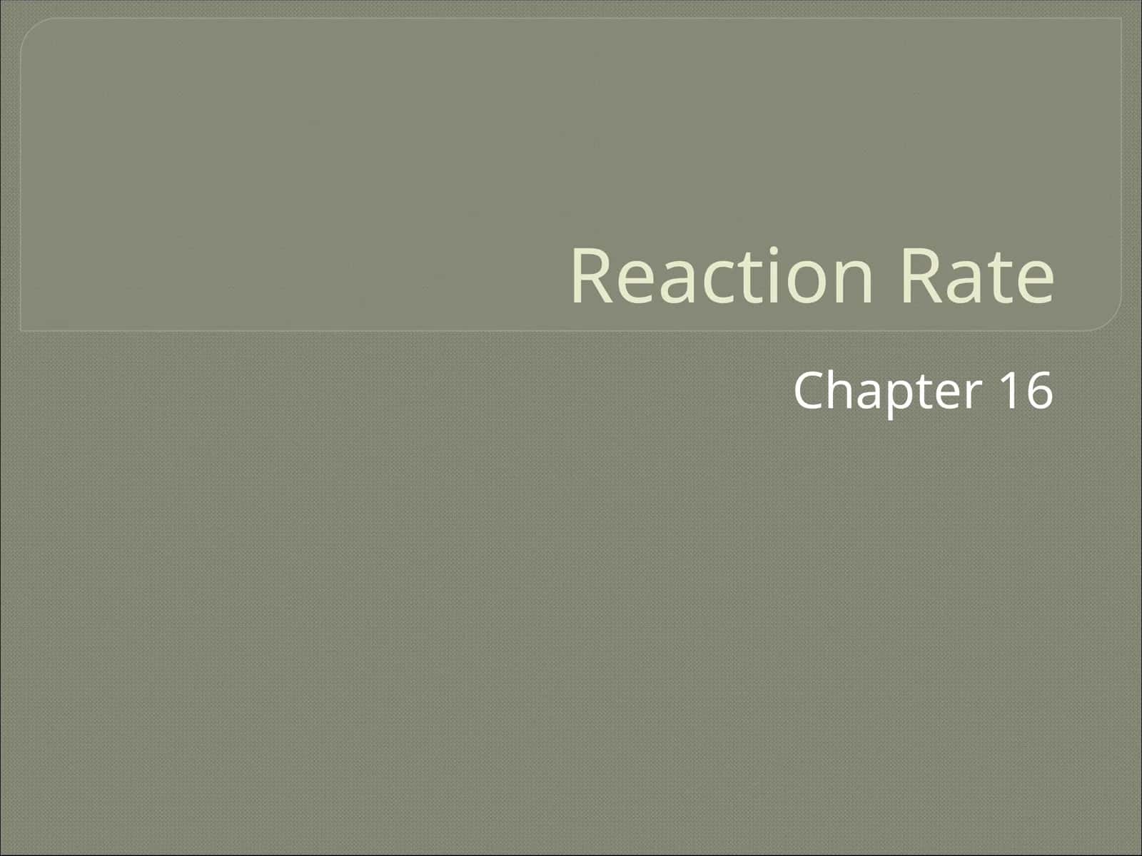 Reaction Rate