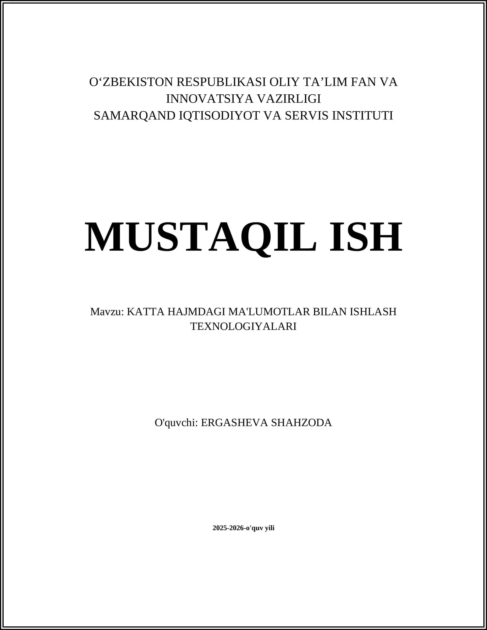 KATTA HAJMDAGI MA'LUMOTLAR BILAN ISHLASH TEXNOLOGIYALARI