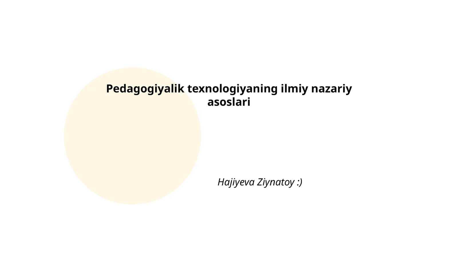 Pedagogiyalik texnologiyaning ilmiy nazariy asoslari
