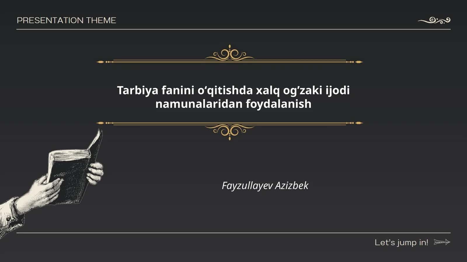 Tarbiya fanini oʻqitishda xalq ogʼzaki ijodi namunalaridan foydalanish
