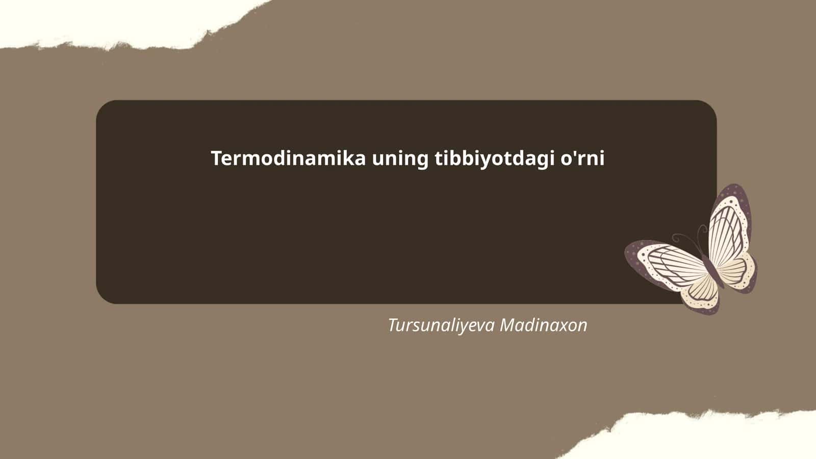 Termodinamika uning tibbiyotdagi o'rni