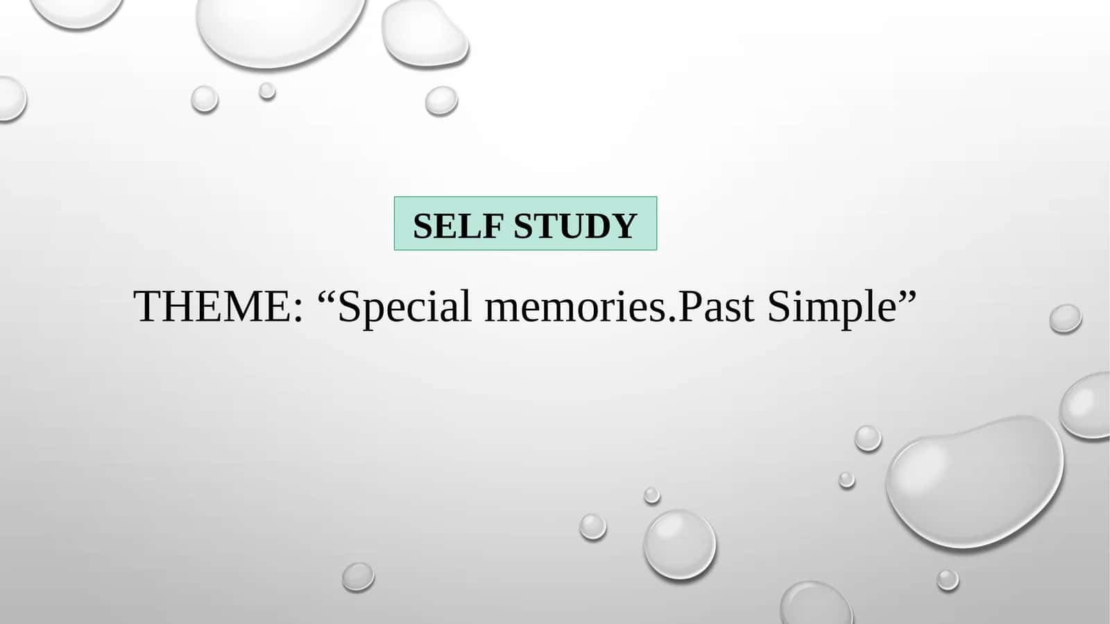 Special memories. Past Simple