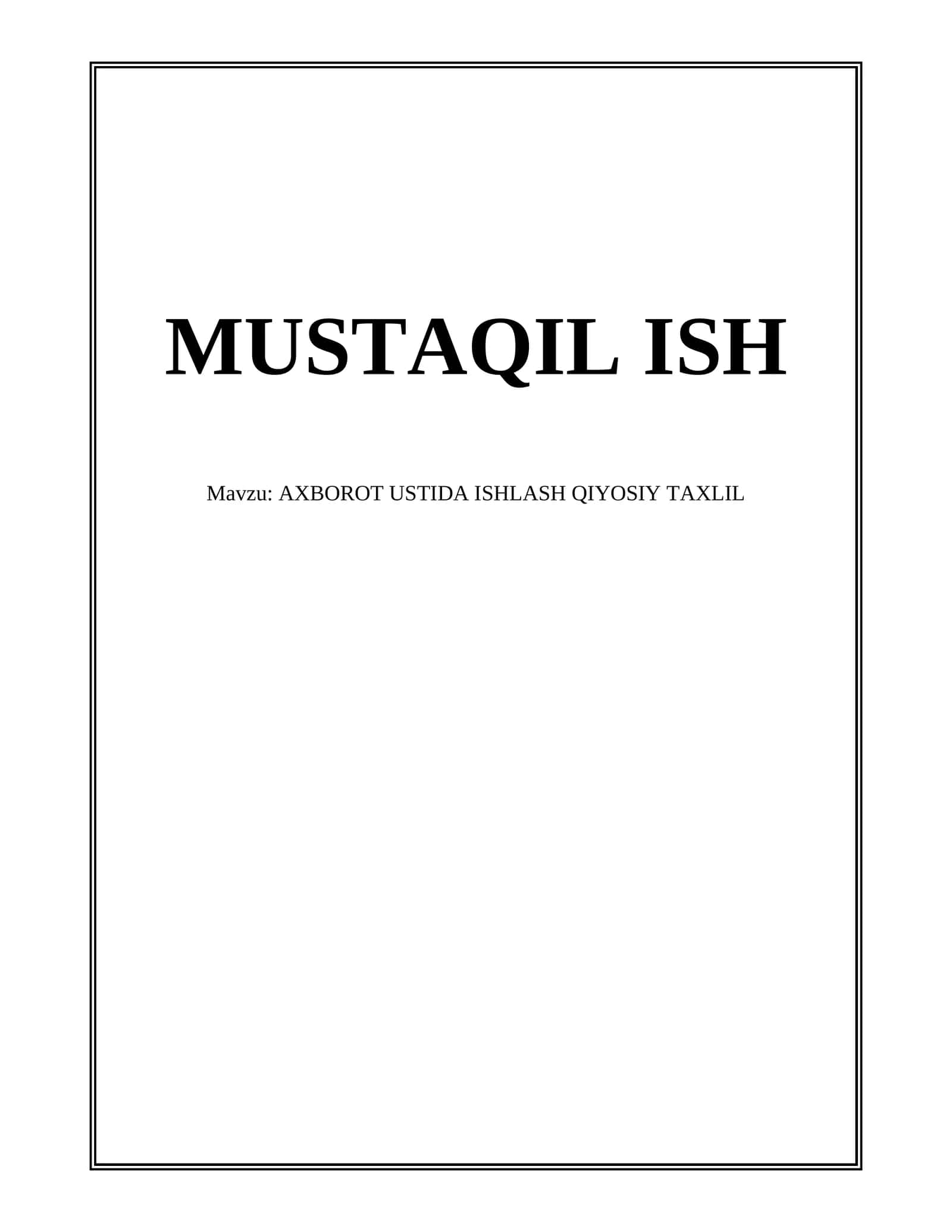 AXBOROT USTIDA ISHLASH QIYOSIY TAXLIL