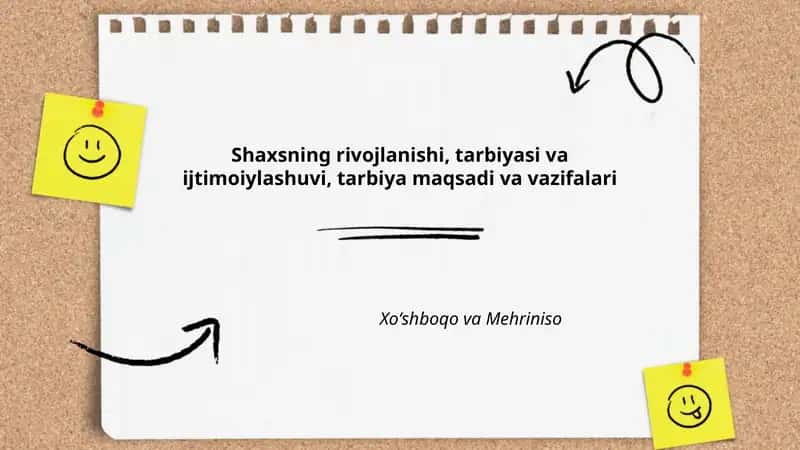 Shaxsning rivojlanishi, tarbiyasi va ijtimoiylashuvi, tarbiya maqsadi va vazifalari
