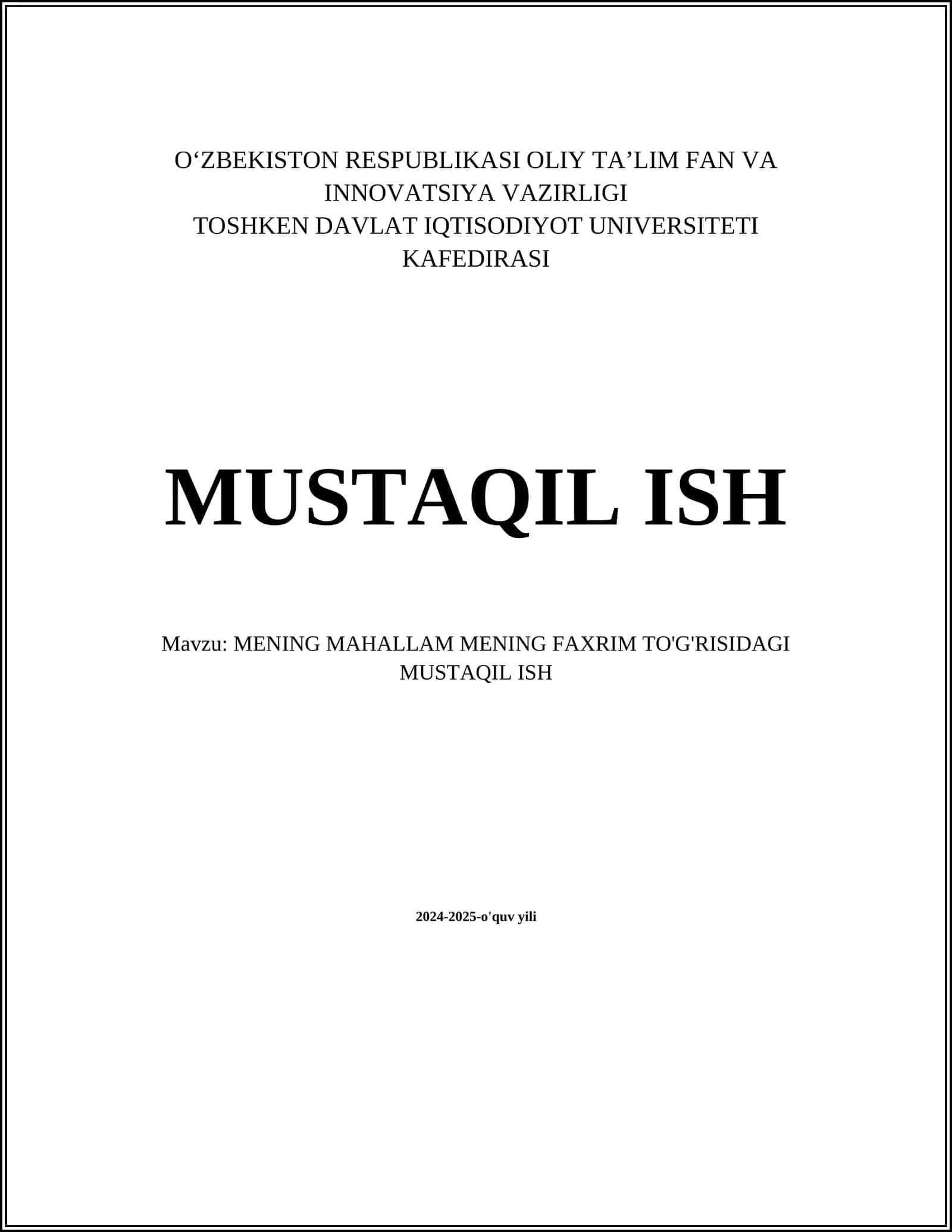 MENING MAHALLAM MENING FAXRIM TO'G'RISIDAGI MUSTAQIL ISH