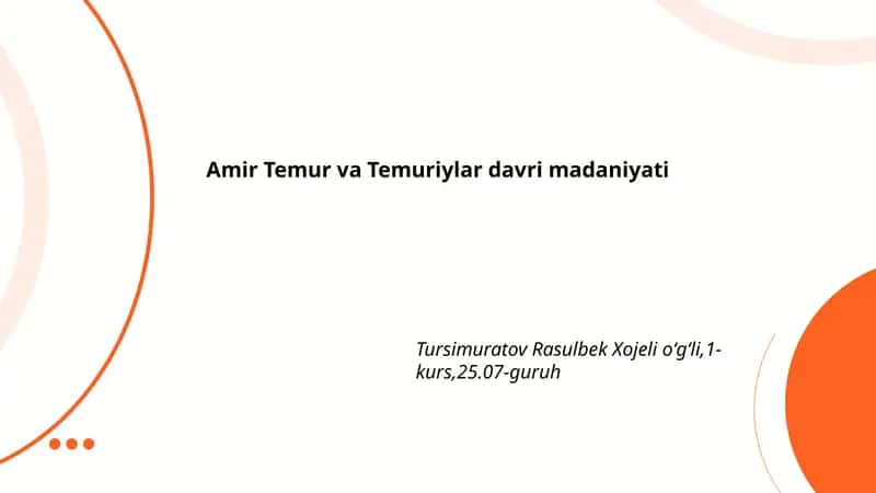Amir Temur va Temuriylar davri madaniyati