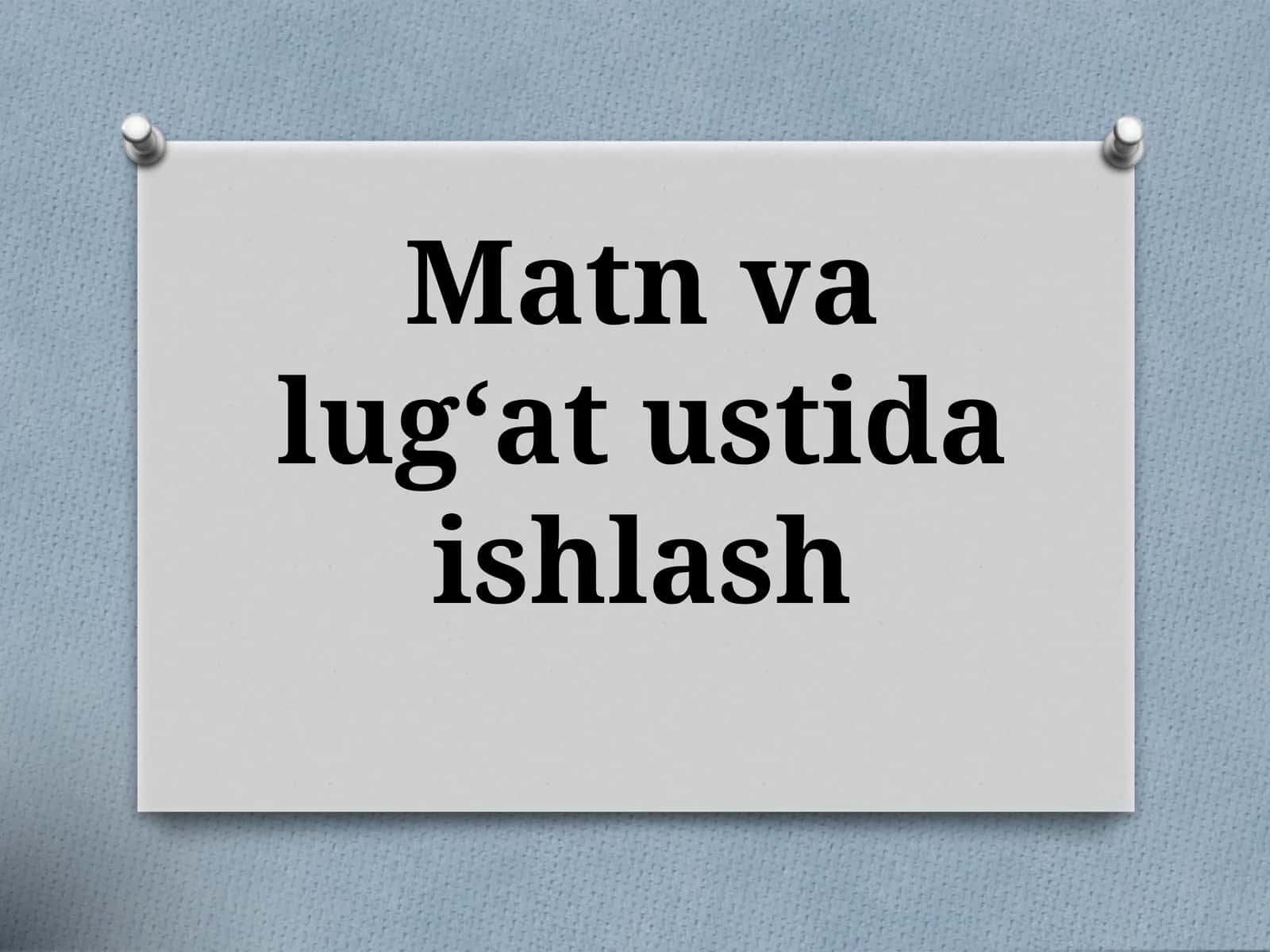 Matn valug‘at ustida ishlash