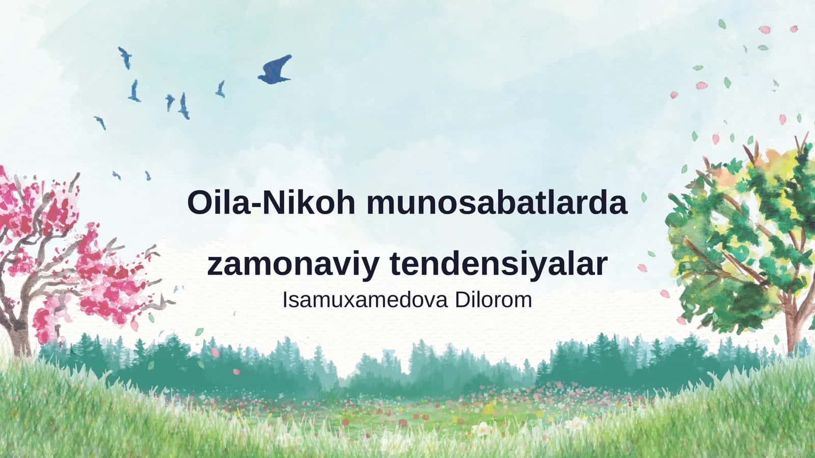 Oila-Nikoh munosabatlarda zamonaviy tendensiyalar