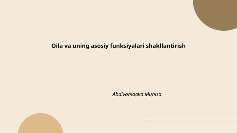 Oila va uning asosiy funksiyalari shakllantirish