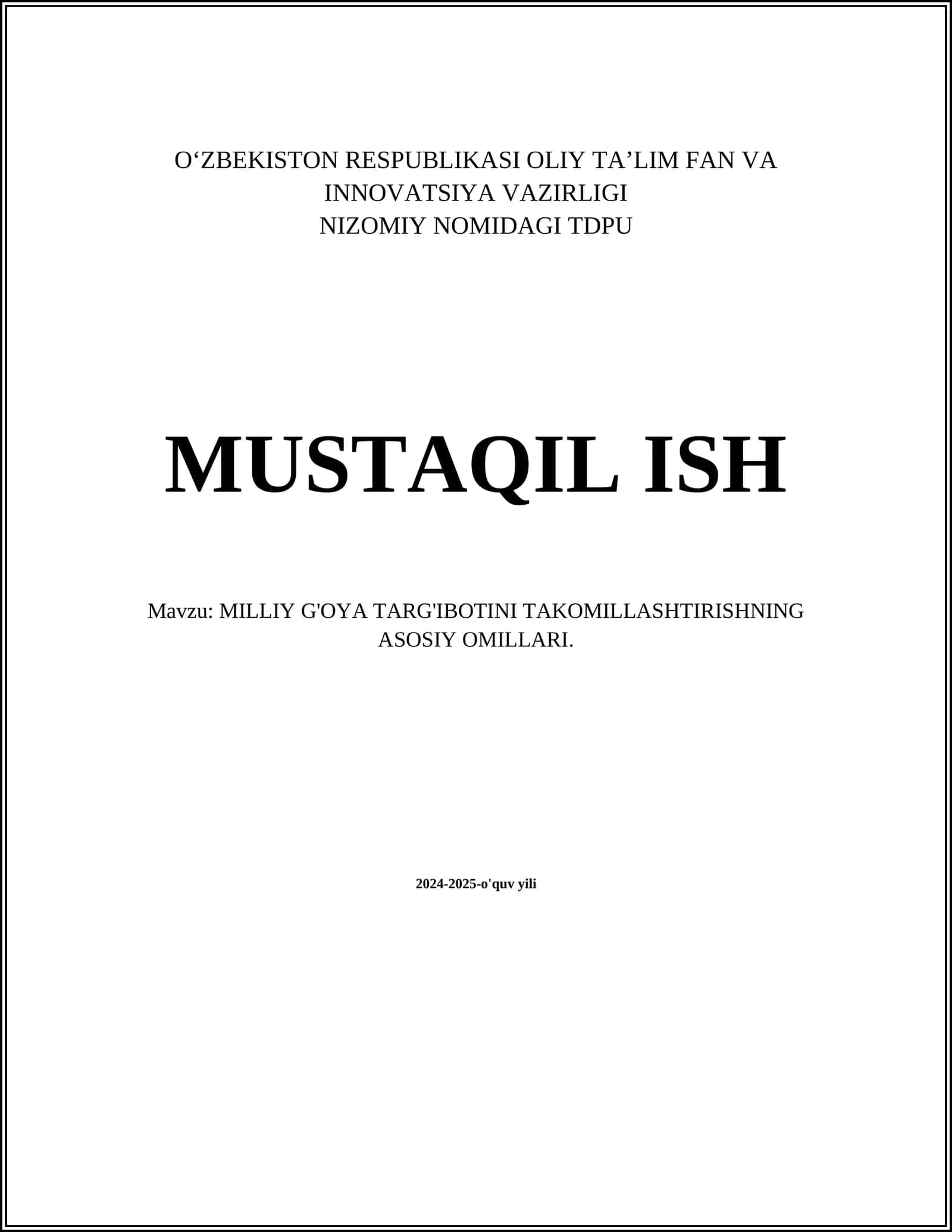 MILLIY G'OYA TARG'IBOTINI TAKOMILLASHTIRISHNING ASOSIY OMILLARI