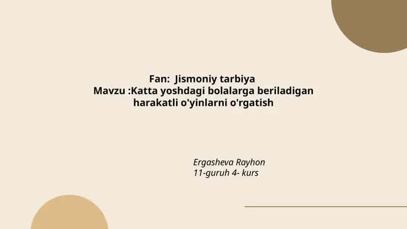 Katta yoshdagi bolalarga beriladigan harakatli o'yinlarni o'rgatish