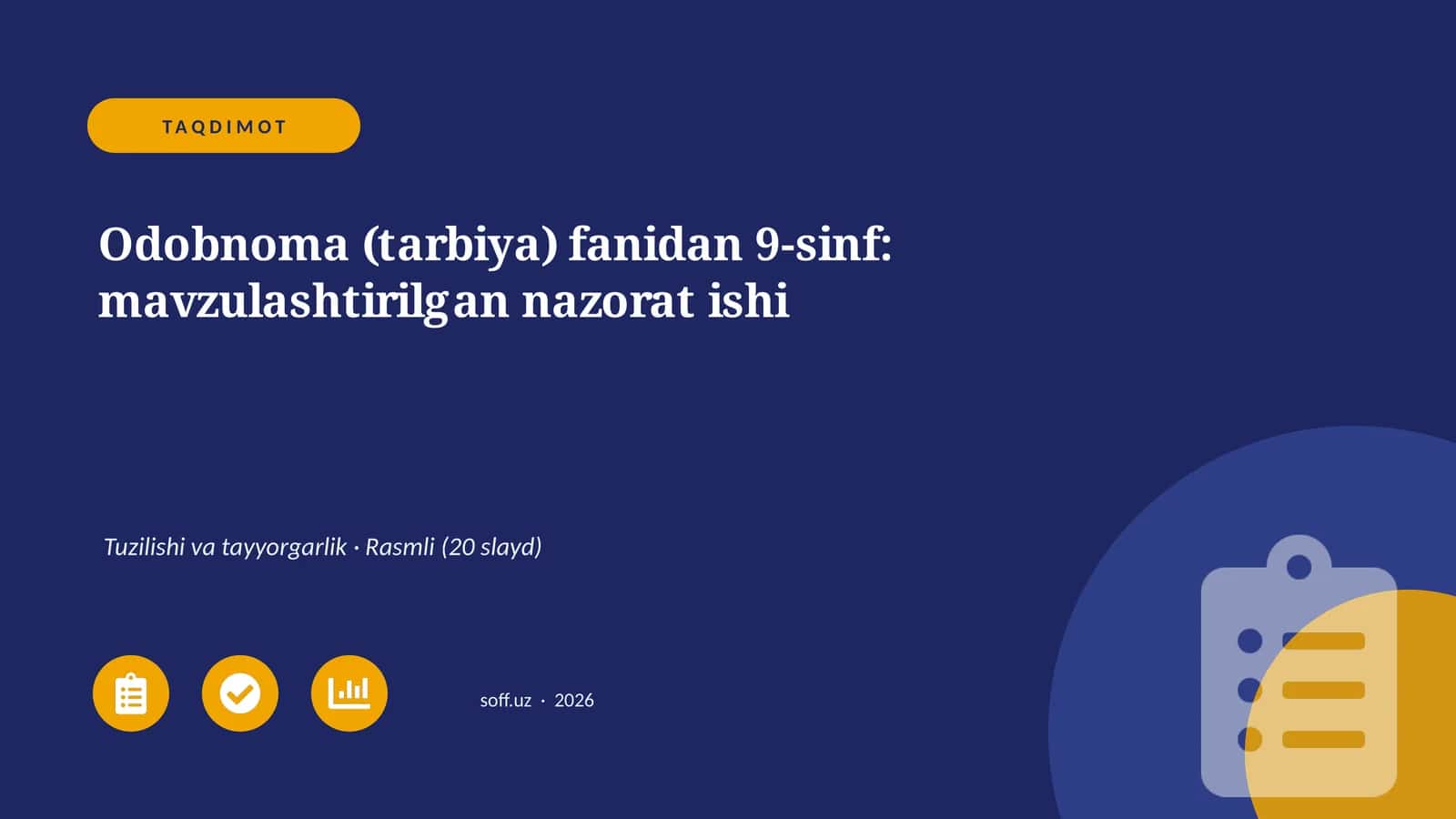 Odobnoma (tarbiya) fanidan 9-sinf: mavzulashtirilgan nazorat ishi