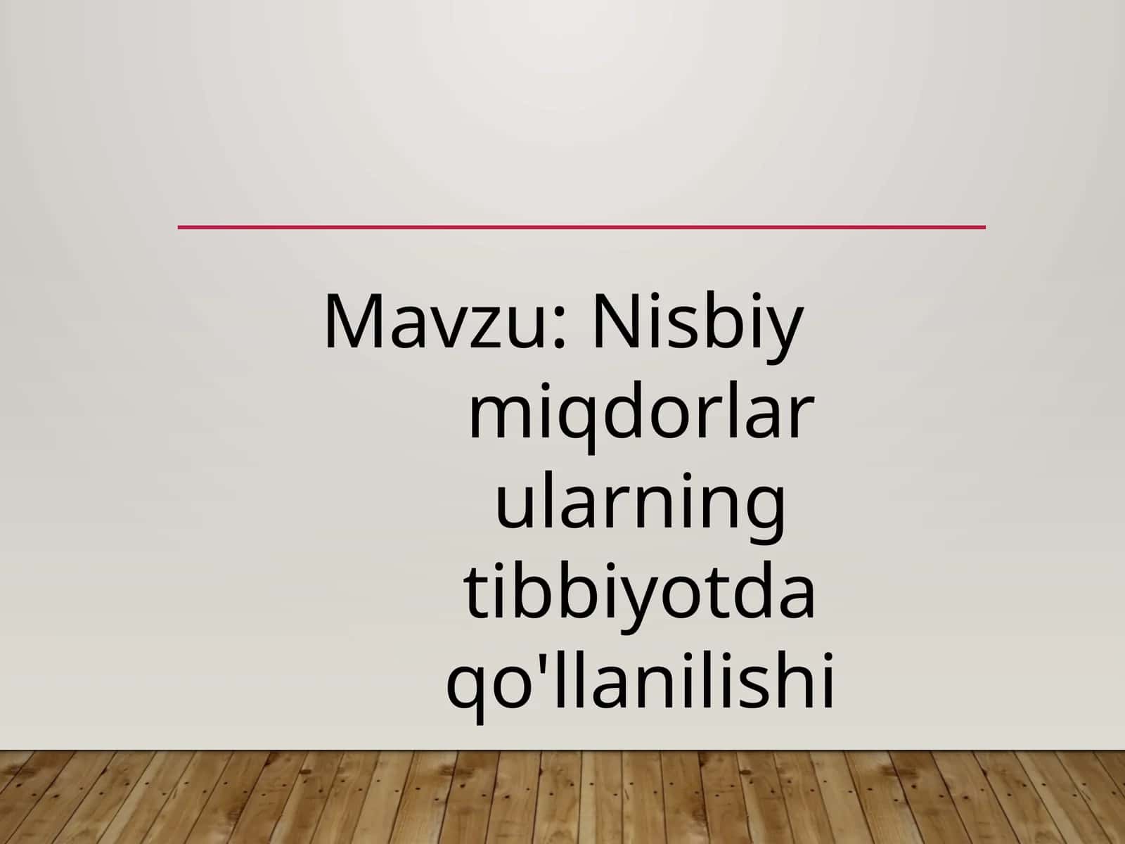 Nisbiy miqdorlar ularning tibbiyotda qo'llanilishi