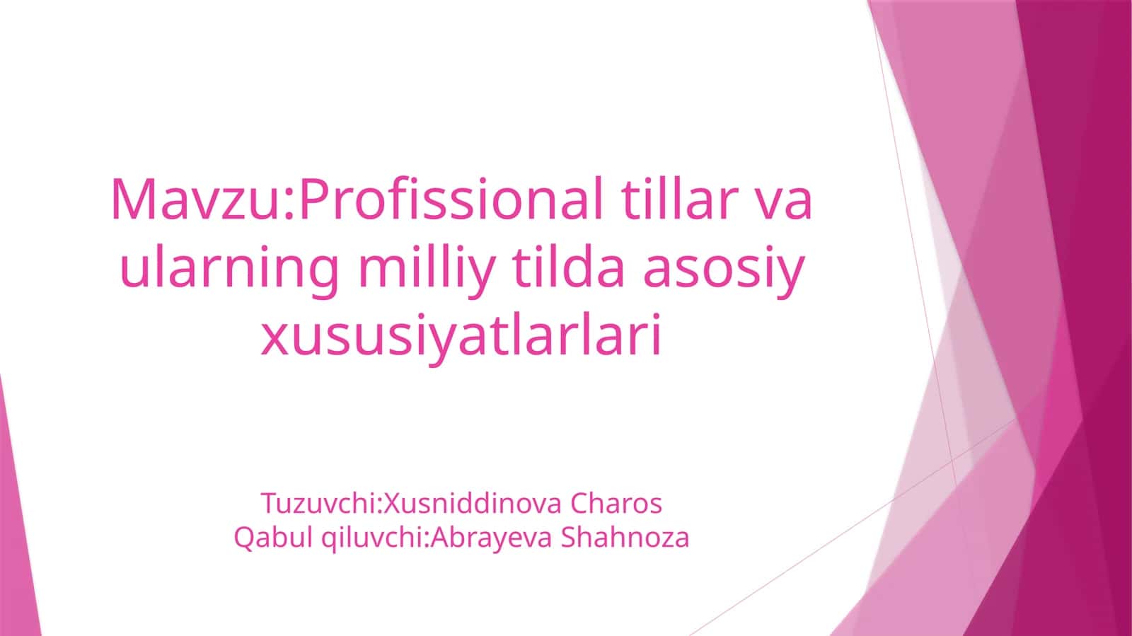 Profissional tillar va ularning milliy tilda asosiy xususiyatlarlari