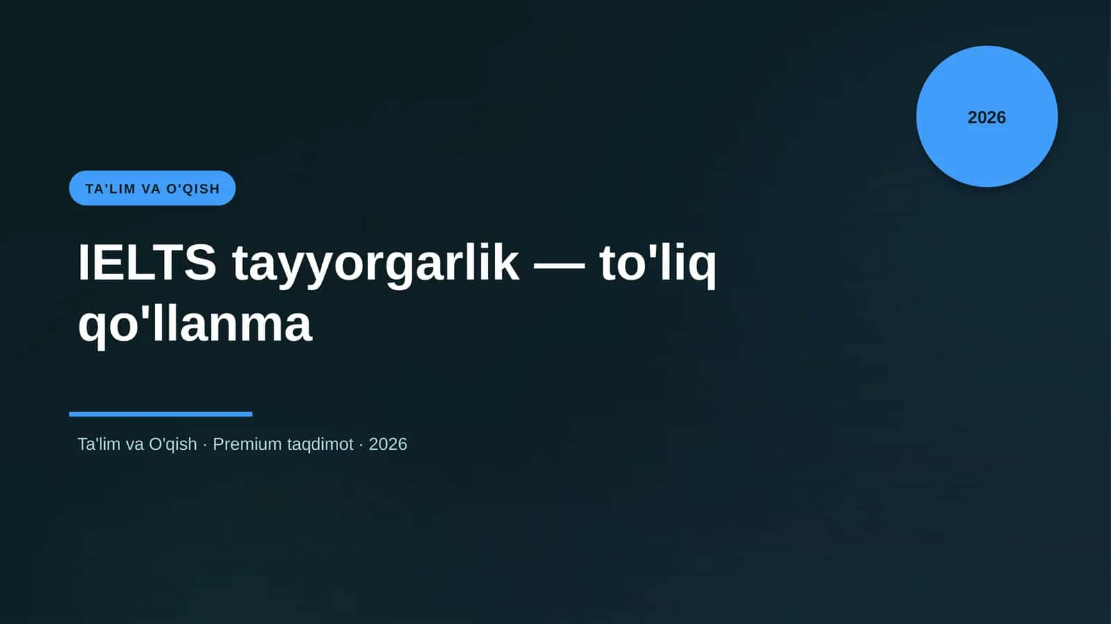 IELTS tayyorgarlik — to'liq qo'llanma