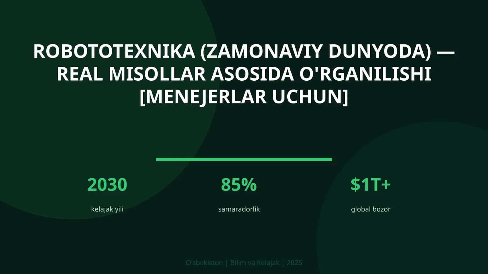 Robototexnika (zamonaviy dunyoda) — real misollar asosida o'rganilishi [menejerlar uchun]