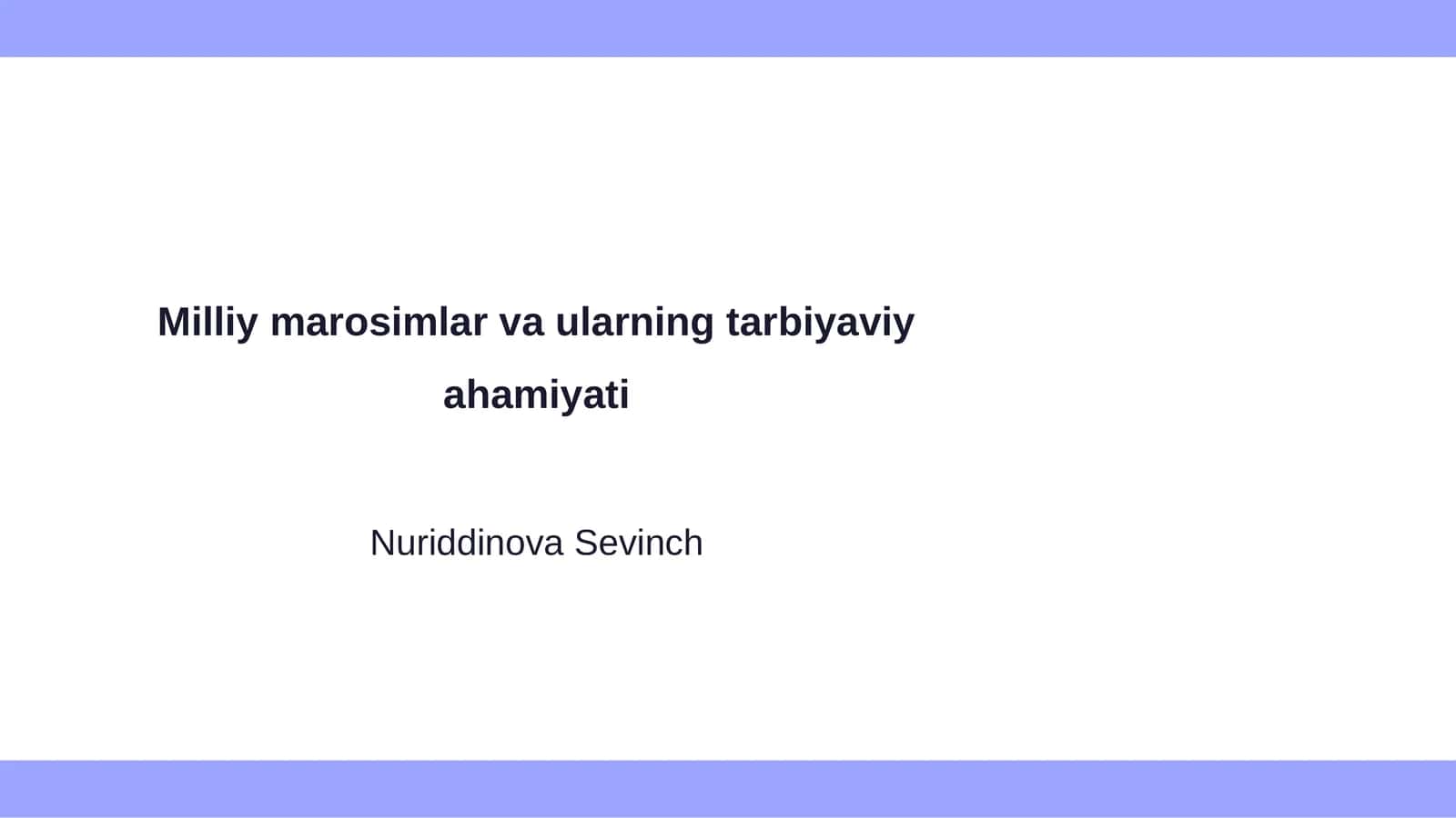 Milliy marosimlar va ularning tarbiyaviy ahamiyati