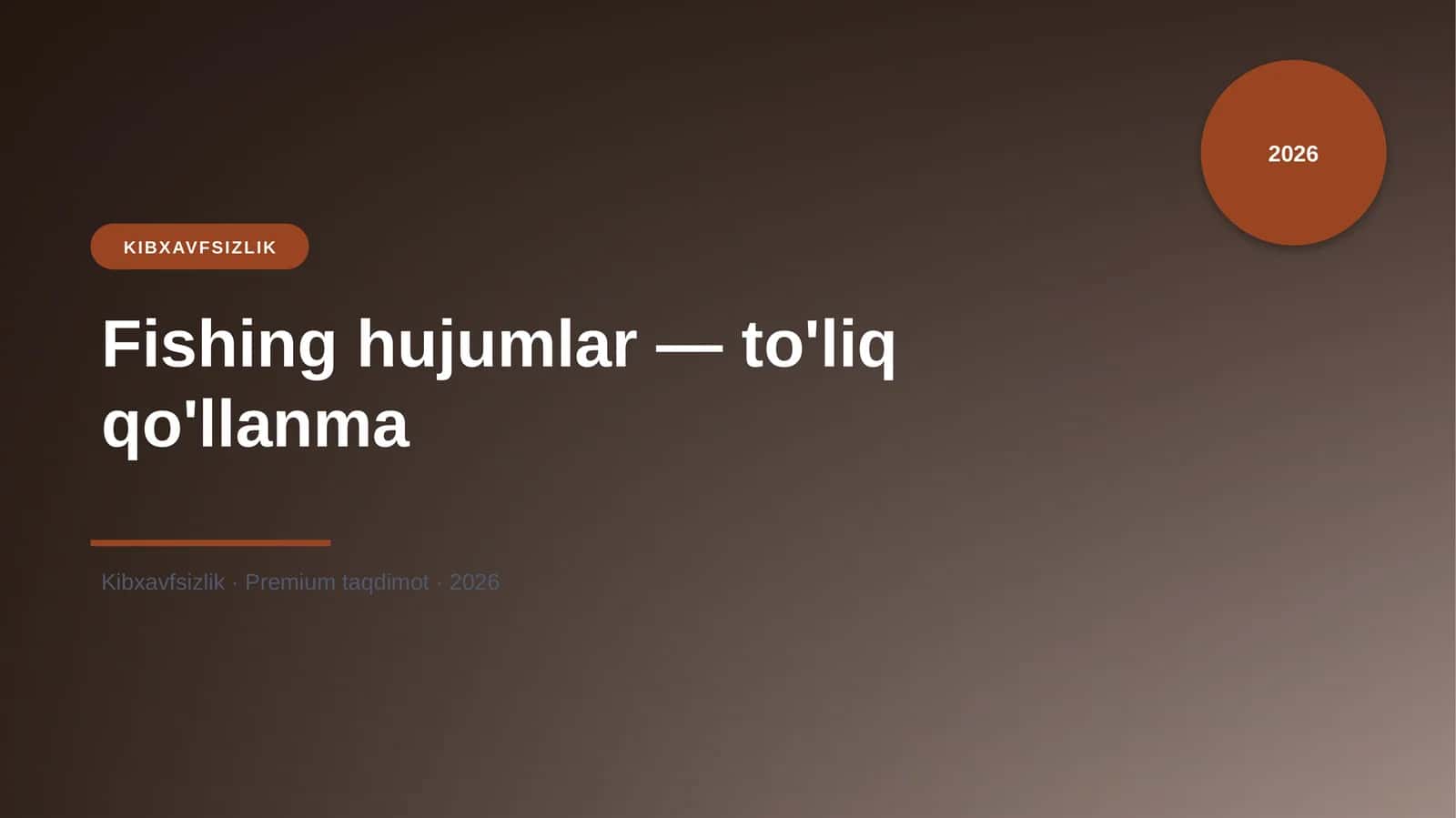 Fishing hujumlar — to'liq qo'llanma