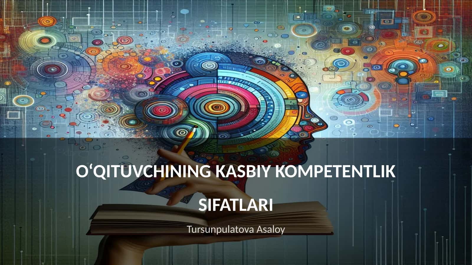 O‘QITUVCHINING KASBIY KOMPETENTLIK SIFATLARI