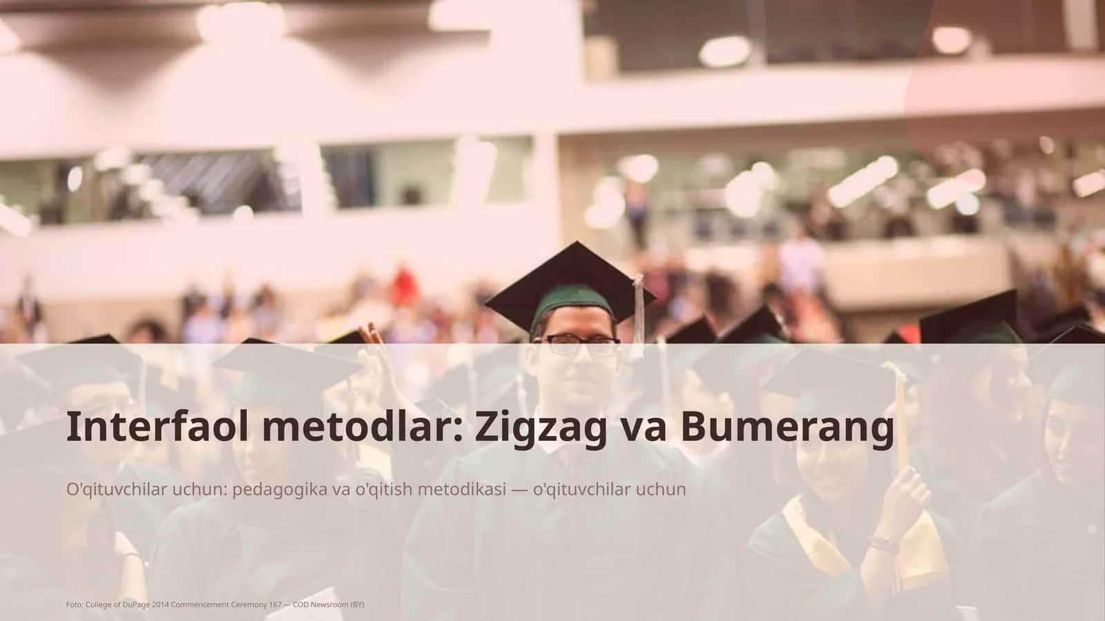 Interfaol metodlar: Zigzag va Bumerang