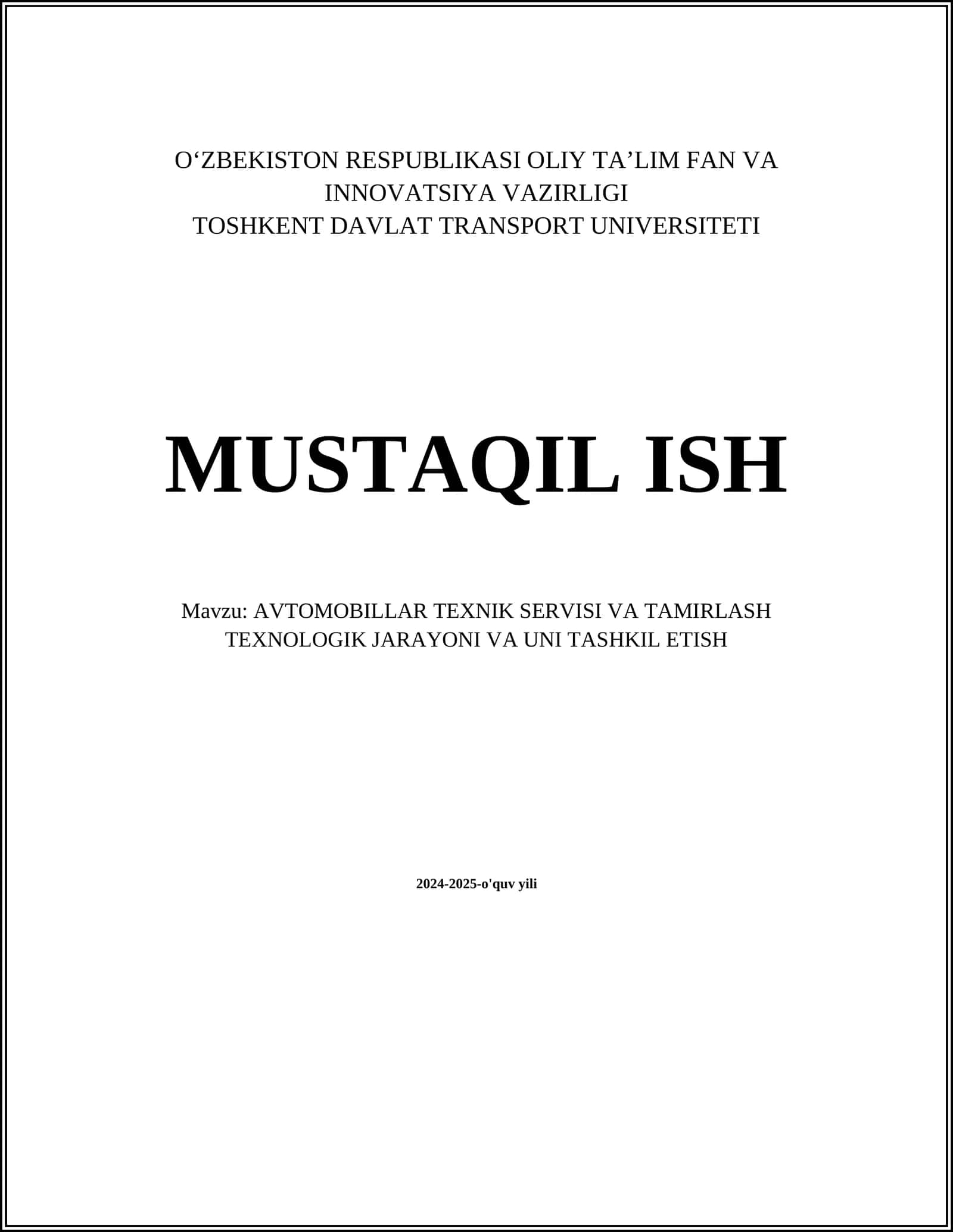 AVTOMOBILLAR TEXNIK SERVISI VA TAMIRLASH TEXNOLOGIK JARAYONI VA UNI TASHKIL ETISH