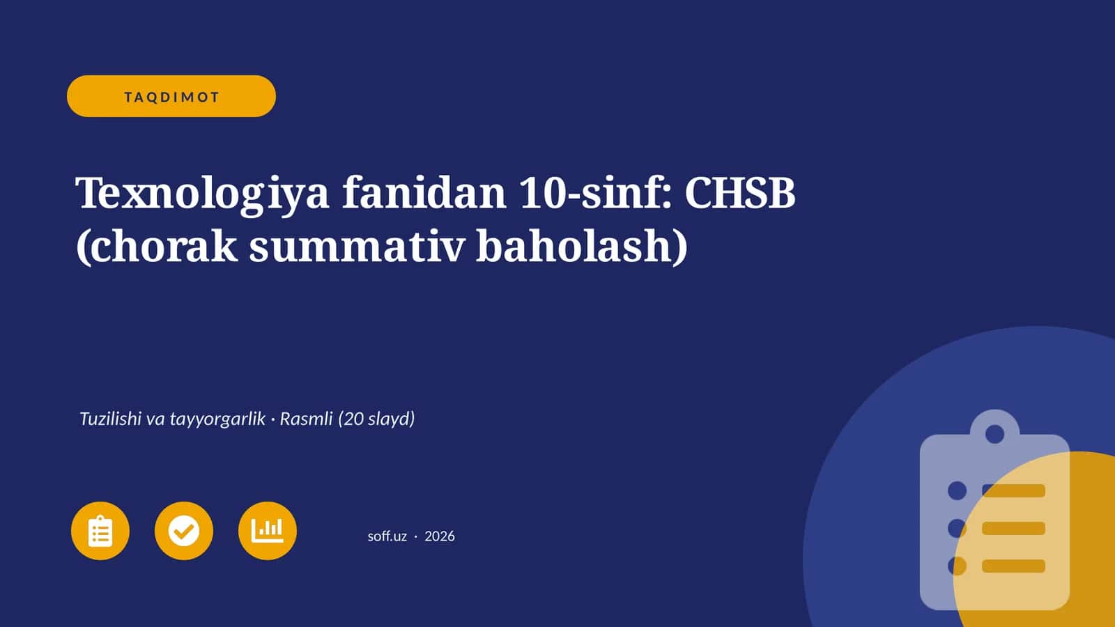Texnologiya fanidan 10-sinf: CHSB (chorak summativ baholash)