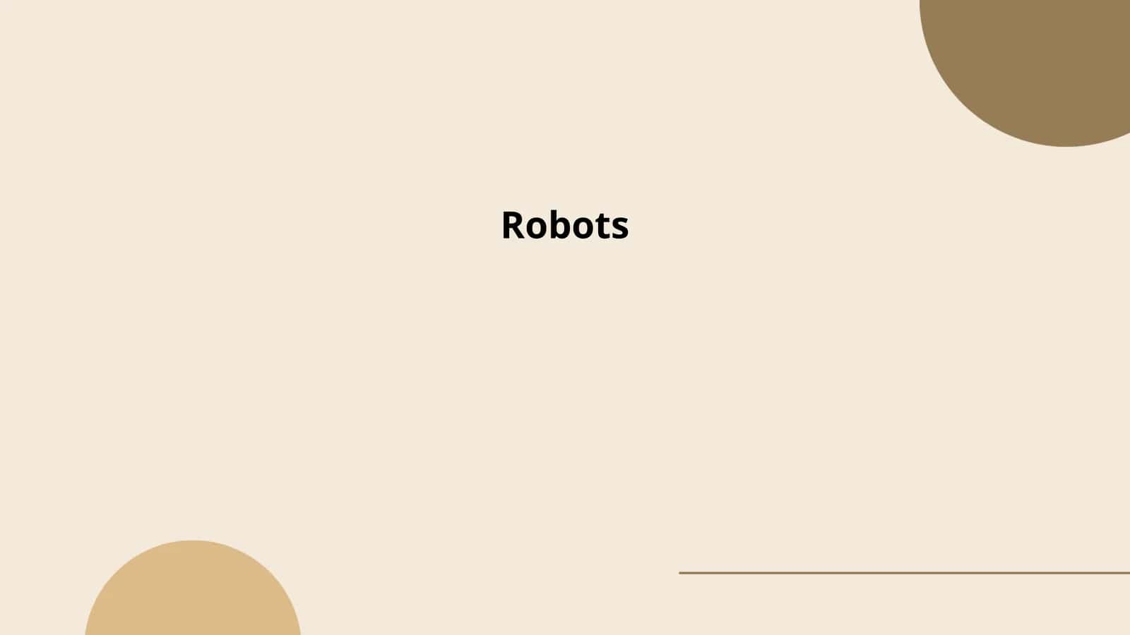 Robots